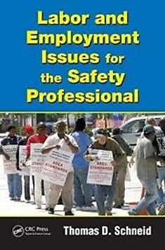 Labor and Employment Issues for the Safety Professional (Occupational Safety & Health Guide Series)