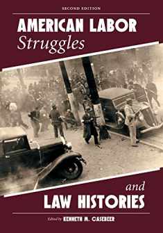 American Labor Struggles and Law Histories