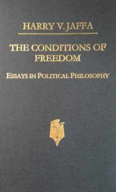 The Conditions of Freedom: Essays in Political Philosophy