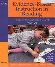 Evidence-Based Instruction in Reading: A Professional Development Guide to Phonics