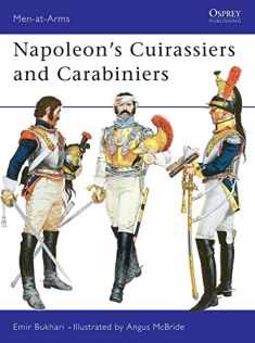 Napoleon's Cuirassiers & Carabiniers (Men-At-Arms Series, No 64)