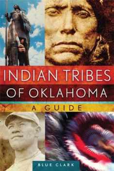 Indian Tribes of Oklahoma: A Guide (Volume 261) (The Civilization of the American Indian Series)