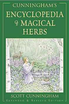 Cunningham's Encyclopedia of Magical Herbs (Llewellyn's Sourcebook Series) (Scott Cunningham's Encyclopedia Series, 1)