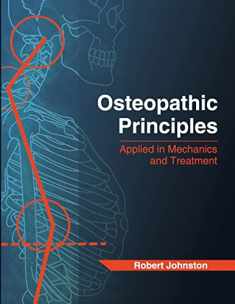 Osteopathic Principles: Applied in Mechanics and Treatment