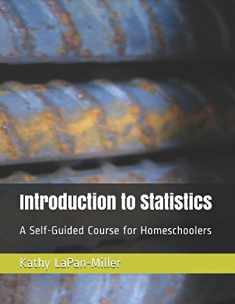 Introduction to Statistics: A Self-Guided Course for Homeschoolers