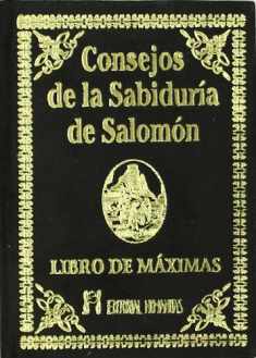 Consejos de la sabiduria de salomon: Libro de Máximas