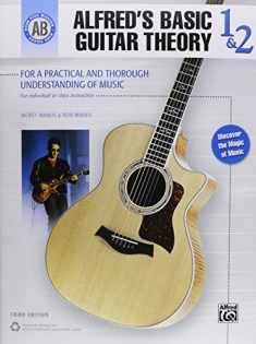 Alfred's Basic Guitar Theory, Bk 1 & 2: The Most Popular Method for Learning How to Play (Alfred's Basic Guitar Library, Bk 1 & 2)