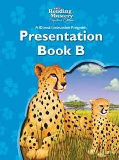 Reading Mastery Reading/Literature Strand Grade 3, Presentation Book B (READING MASTERY LEVEL VI)