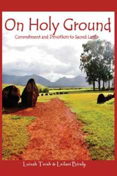 On Holy Ground: Commitment and Devotion to Sacred Lands