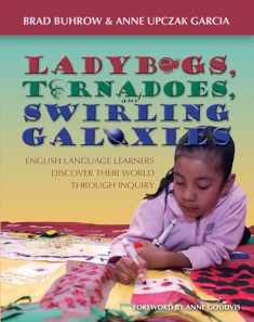 Ladybugs, Tornadoes, and Swirling Galaxies: English Language Learners Discover Their World Through Inquiry