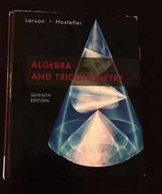 Algebra and Trigonometry, 7th Edition