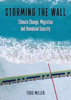 Storming the Wall: Climate Change, Migration, and Homeland Security (City Lights Open Media)