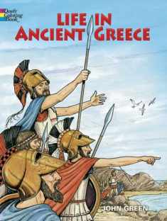 Life in Ancient Greece Coloring Book (Dover Ancient History Coloring Books)