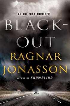 Blackout: An Ari Thor Thriller (The Dark Iceland Series, 3)