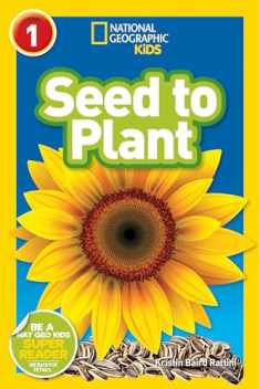 National Geographic Readers: Seed to Plant