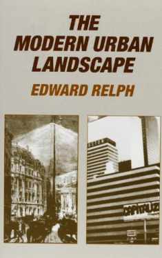 The Modern Urban Landscape: 1880 to the Present