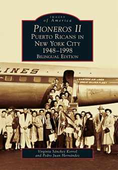 Pioneros II: Puerto Ricans in New York City 1948-1998 (Images of America) (English, Spanish and English Edition)