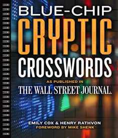 Blue-Chip Cryptic Crosswords as Published in The Wall Street Journal (Volume 5) (Wall Street Journal Crosswords)