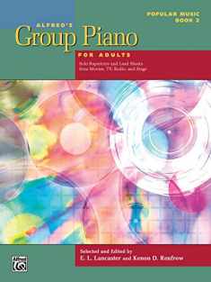 Alfred's Group Piano for Adults -- Popular Music, Bk 2: Solo Repertoire and Lead Sheets from Movies, TV, Radio, and Stage (Alfred's Group Piano for Adults, Bk 2)