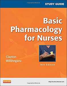 Basic Pharmacology for Nurses: Study Guide, 16th Edition