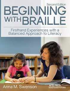 Beginning with Braille: Firsthand Experiences with a Balanced Approach to Literacy