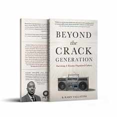 Beyond The Crack Generation: Surviving A Trauma Organized Culture