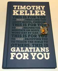 Galatians for You: For Reading, for Feeding, for Leading (God's Word For You)