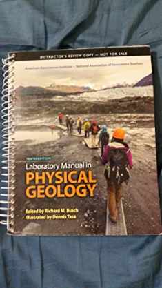 Laboratory Manual in Physical Geology (10th Edition)