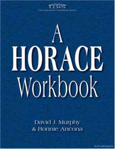 Horace Workbook (Latin Literature Workbook Series) (Latin Literature Workbook Series)
