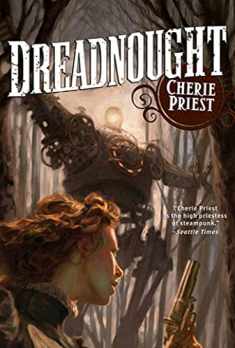 Dreadnought (The Clockwork Century)