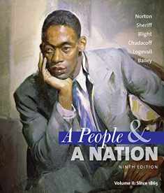 A People and a Nation: A History of the United States, Volume II: Since 1865