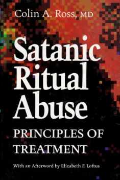 Satanic Ritual Abuse: Principles of Treatment