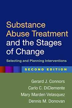 Substance Abuse Treatment and the Stages of Change: Selecting and Planning Interventions