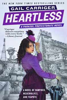 Heartless (The Parasol Protectorate, 4)