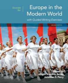 Sources for Europe in the Modern World with Guided Writing Exercises