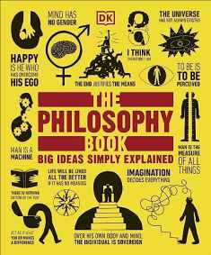 The Philosophy Book: Big Ideas Simply Explained (DK Big Ideas)