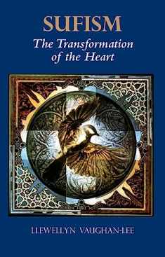 Sufism: The Transformation of the Heart