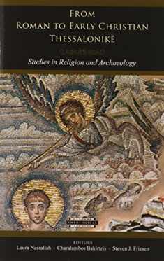 From Roman to Early Christian Thessalonikē: Studies in Religion and Archaeology (Harvard Theological Studies)
