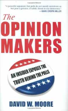 The Opinion Makers: An Insider Exposes the Truth Behind the Polls