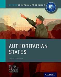 Authoritarian States: IB History Course Book: Oxford IB Diploma Program