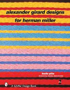 Alexander Girard Designs for Herman Miller, 2nd Revised & Expanded (Schiffer Design Book)