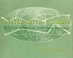 Design with Climate: Bioclimatic Approach to Architectural Regionalism - New and expanded Edition