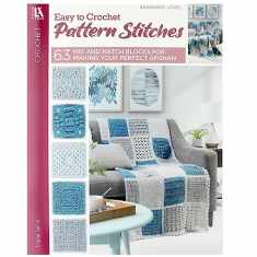 63 Easy-To-Crochet Pattern Stitches: Combine to Make an Heirloom Afghan (Leisure Arts)