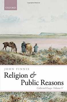 Religion and Public Reasons: Collected Essays Volume V (Collected Essays of John Finnis)