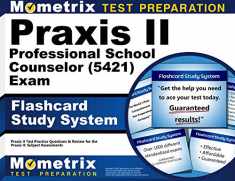 Praxis II Professional School Counselor (5421) Exam Flashcard Study System: Praxis II Test Practice Questions & Review for the Praxis II: Subject Assessments (Cards)