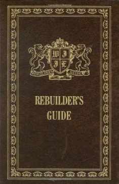 Rebuilder's Guide