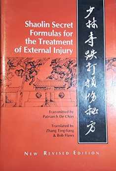 Secret Shaolin Formulas for the Treatment of External Injury