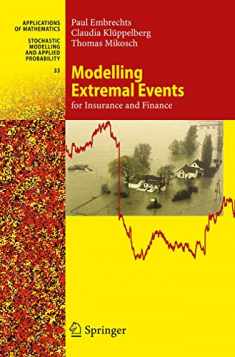 Modelling Extremal Events: for Insurance and Finance (Stochastic Modelling and Applied Probability (33))