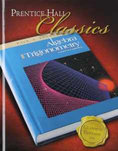 Algebra and Trigonometry: Functions and Applications (Prentice Hall Classics)