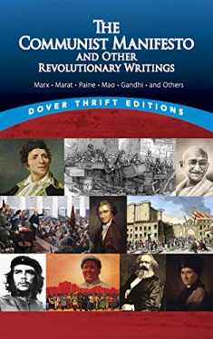 The Communist Manifesto and Other Revolutionary Writings (Dover Thrift Editions: Political Science)